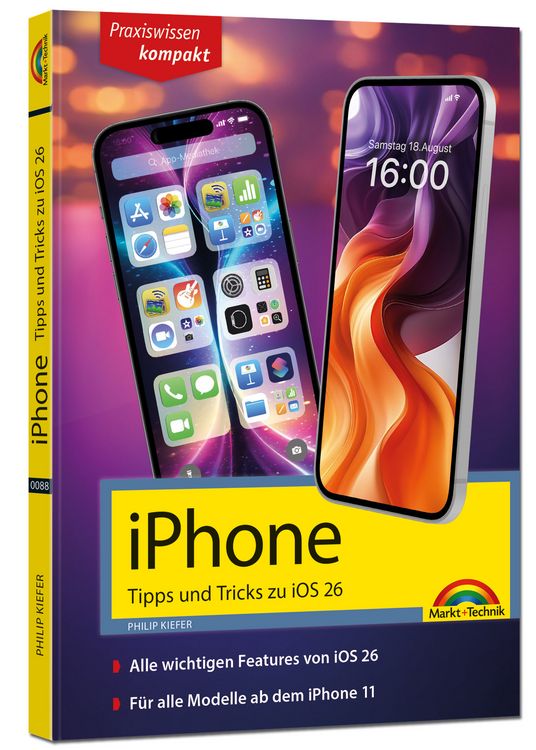 Produktbild: IPhone - Tipps und Tricks zu iOS 26 - zu allen aktuellen iPhone Modellen - komplett in Farbe