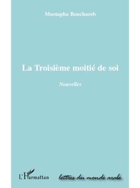 Produktbild: La troisieme moitie de soi