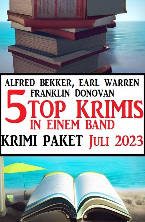 Produktbild: 5 Top Krimis in einem Band Juli 2023: Krimi Paket