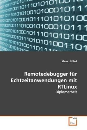 Produktbild: L&ouml;fflad, K: Remotedebugger f&uuml;r Echtzeitanwendungen mit RTLin