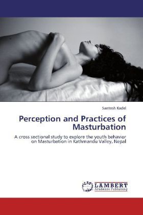 Produktbild: Kadel, S: Perception and Practices of Masturbation
