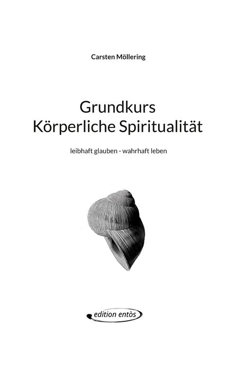 Produktbild: Grundkurs K&ouml;rperliche Spiritualit&auml;t