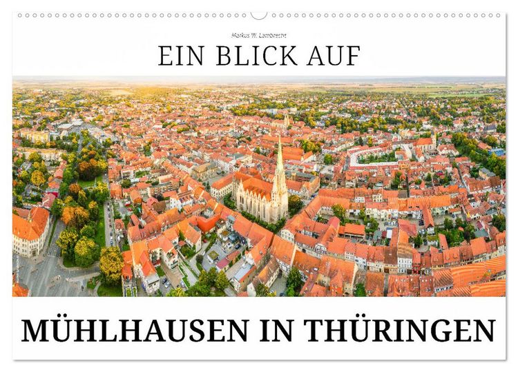 Produktbild: Ein Blick auf M&uuml;hlhausen in Th&uuml;ringen (Wandkalender 2026 DIN A2 quer), CALVENDO Monatskalender