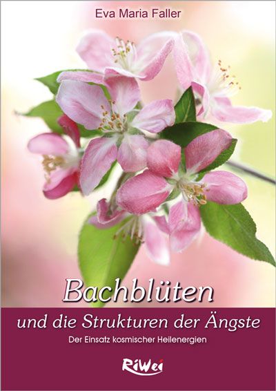 Produktbild: Dr. Bach-Blüten und die Strukturen der Ängste