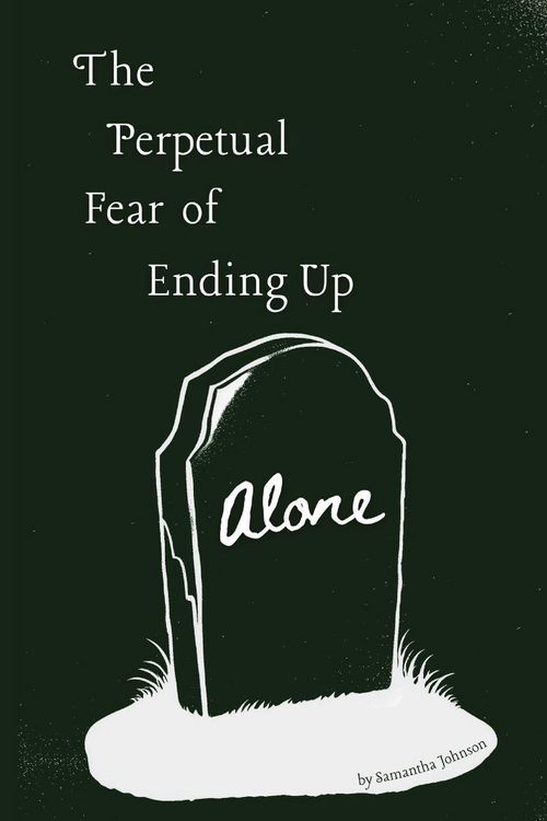 Produktbild: The Perpetual Fear of Ending Up Alone