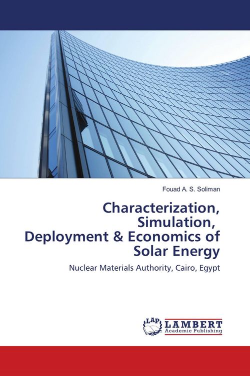 Produktbild: Characterization, Simulation, Deployment & Economics of Solar Energy