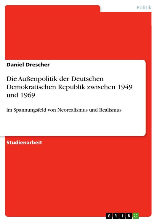 Produktbild: Die Au&szlig;enpolitik der Deutschen Demokratischen Republik zwischen 1949 und 1969
