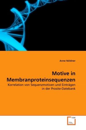 Produktbild: N&ouml;ldner, A: Motive in Membranproteinsequenzen