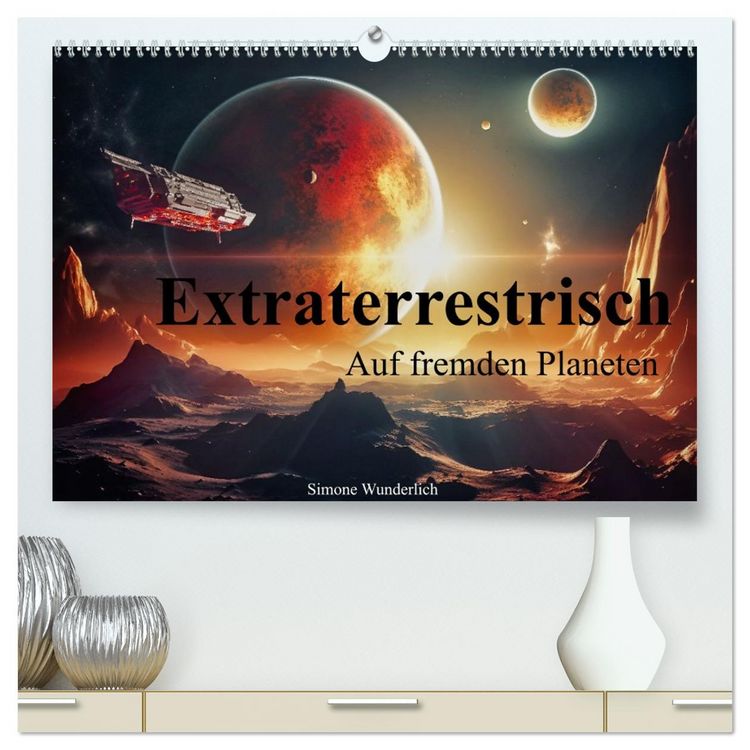 Produktbild: Extraterrestrisch - Auf fremden Planeten (hochwertiger Premium Wandkalender 2026 DIN A2 quer), Kunstdruck in Hochglanz