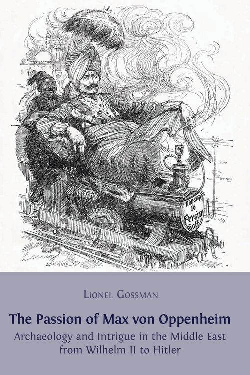 Produktbild: The Passion of Max von Oppenheim