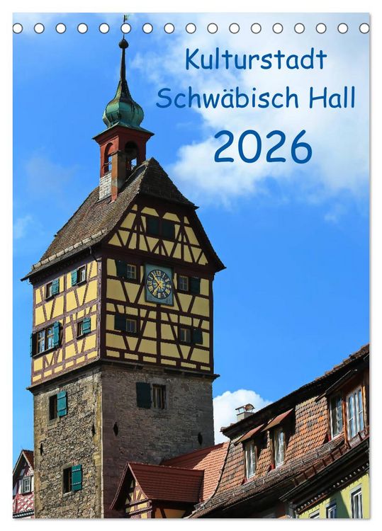 Produktbild: Kulturstadt Schw&auml;bisch Hall (Tischkalender 2026 DIN A5 hoch), CALVENDO Monatskalender