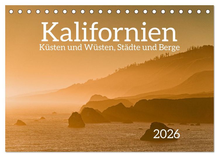Produktbild: Kalifornien - K&uuml;sten und W&uuml;sten, St&auml;dte und Berge (Tischkalender 2026 DIN A5 quer), CALVENDO Monatskalender