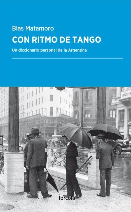 Produktbild: Con ritmo de tango : un diccionario personal de la Argentina