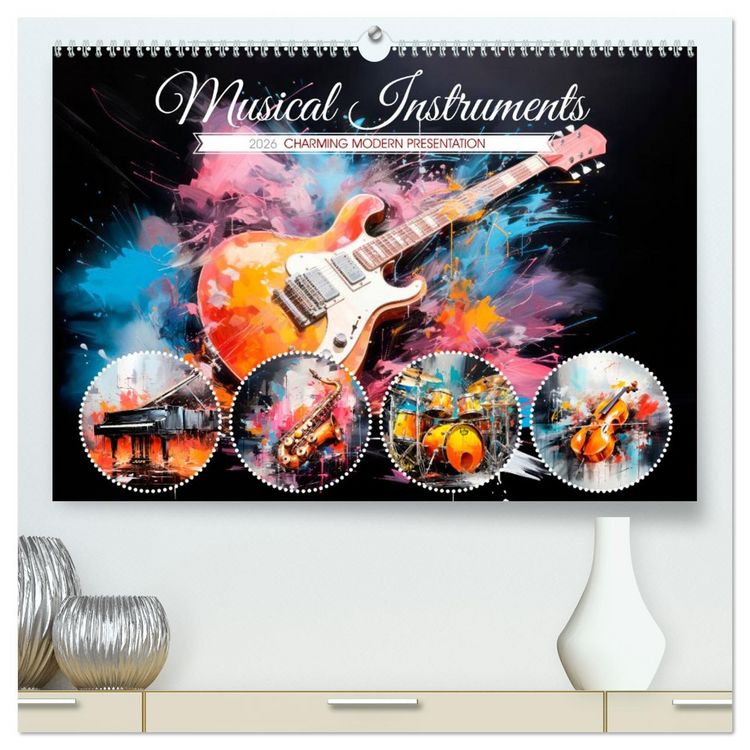 Produktbild: Musical Instruments CHARMING MODERN PRESENTATION (High Quality Premium Wall Calendar 2026 DIN A2 landscape),CALVENDO 12 Month Wall Calendar