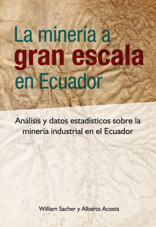 Produktbild: La miner&iacute;a a gran escala en Ecuador