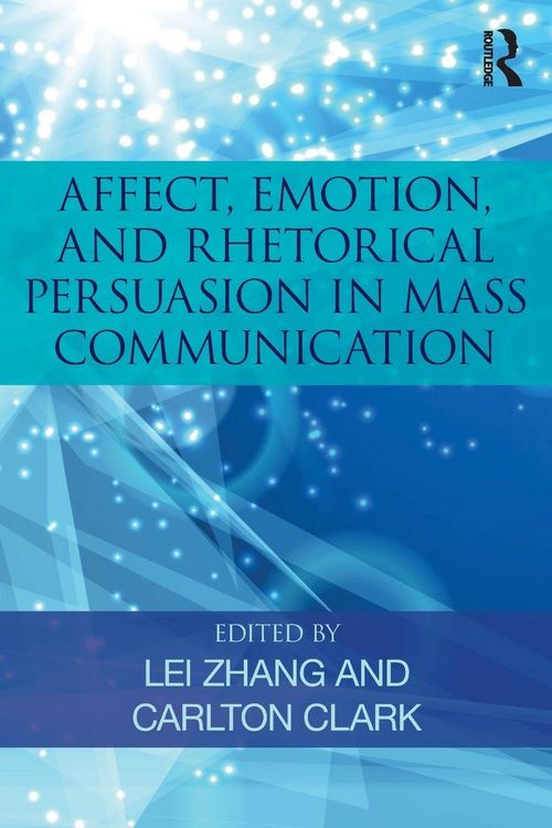 Produktbild: Affect, Emotion, and Rhetorical Persuasion in Mass Communication
