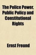 Produktbild: The Police Power, Public Policy and Constitutional Rights