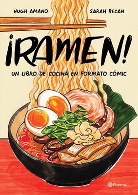 Produktbild: &iexcl;Ramen! Un Libro de Cocina En Formato C&oacute;mic / Let's Make Ramen! a Comic Book Cookbook