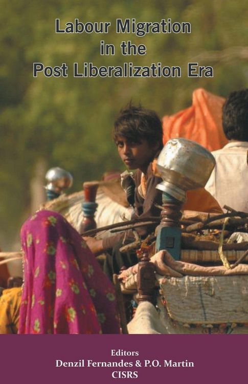 Produktbild: Labour Migration in the Post Liberalization Era
