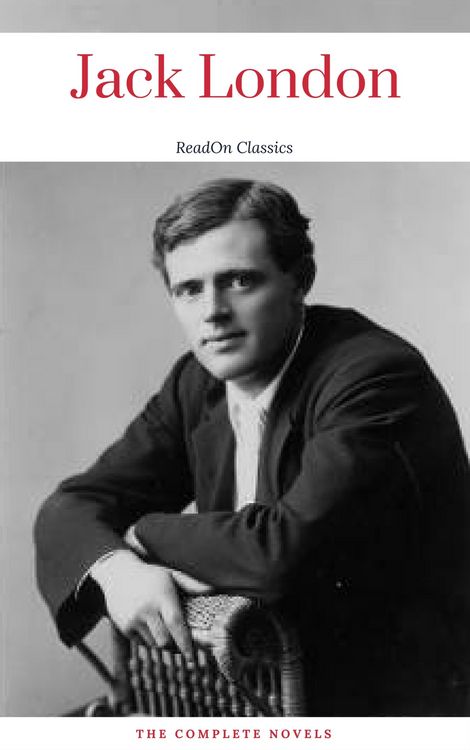Produktbild: Jack London, : The Complete Novels (ReadOn Classics)