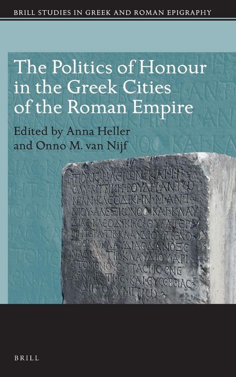 Produktbild: The Politics of Honour in the Greek Cities of the Roman Empire