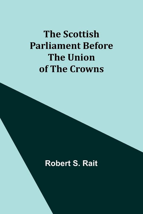 Produktbild: The Scottish Parliament Before the Union of the Crowns