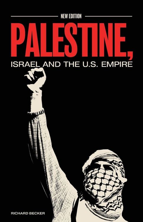 Produktbild: Palestine, Israel, and the US Empire