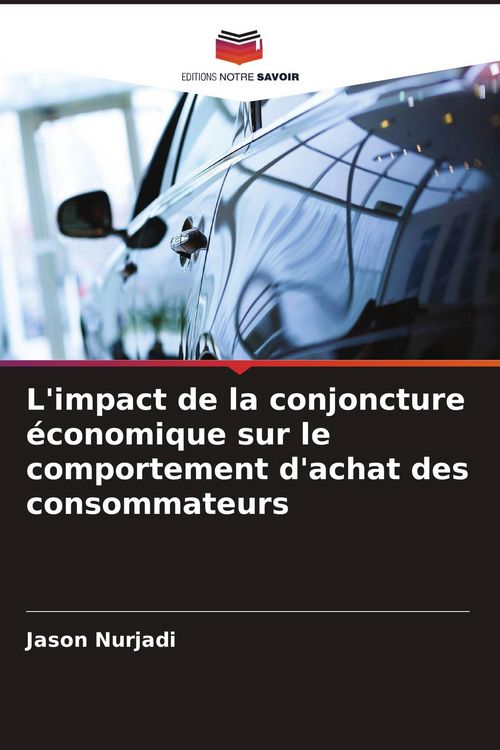 Produktbild: L'impact de la conjoncture &eacute;conomique sur le comportement d'achat des consommateurs
