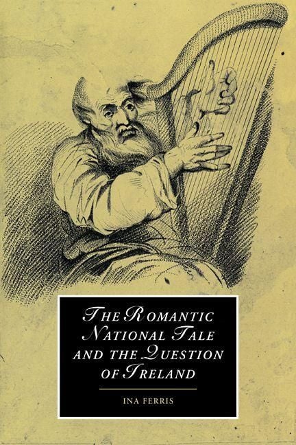 Produktbild: The Romantic National Tale and the Question of Ireland