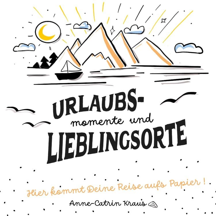 Produktbild: Urlaubsmomente und Lieblingsorte - das G&auml;stebuch f&uuml;r Ferienh&auml;user mit 10 inspirierenden Fragen pro Gast in 26 Sprachen. Passend f&uuml;r Ferienhaus/-wohnun