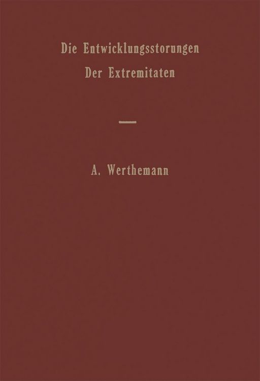 Produktbild: Die Entwicklungsst&ouml;rungen der Extremit&auml;ten