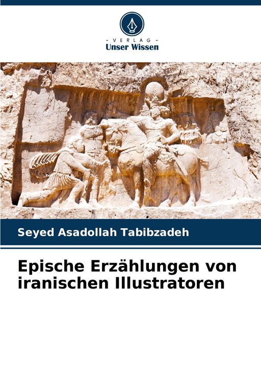 Produktbild: Epische Erz&auml;hlungen von iranischen Illustratoren