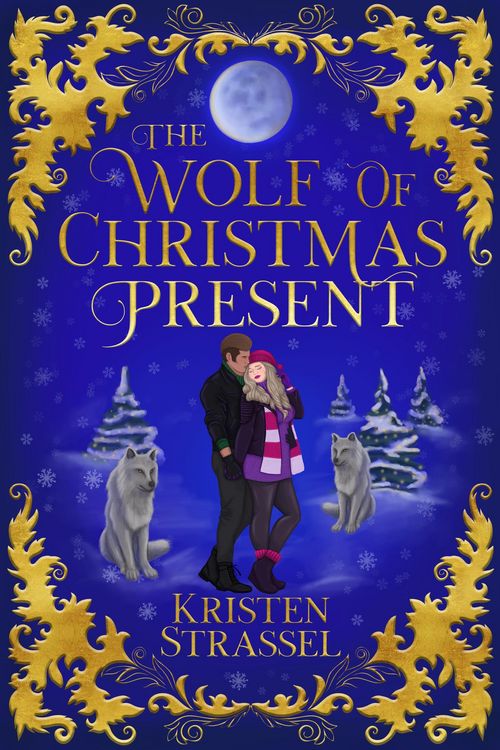 Produktbild: The Wolf of Christmas Present (Three Wolves for Christmas, #2)