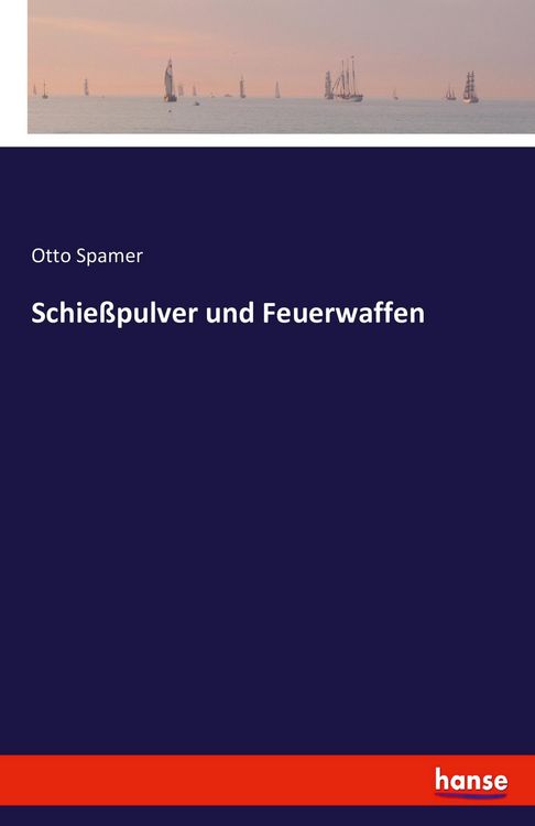 Produktbild: Schie&szlig;pulver und Feuerwaffen