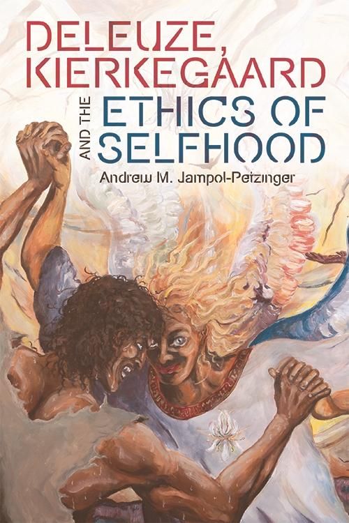 Produktbild: Deleuze, Kierkegaard and the Ethics of Selfhood