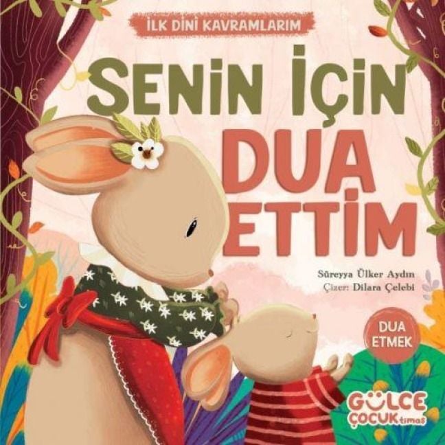 Produktbild: Senin Icin Dua Ettim - Ilk Dini Kavramlarim Dua Etme