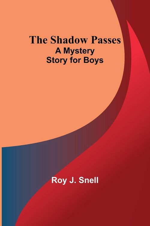 Produktbild: The Shadow Passes;A Mystery Story for Boys