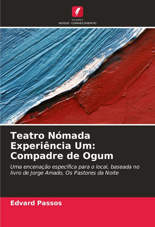 Produktbild: Teatro N&oacute;mada Experi&ecirc;ncia Um: Compadre de Ogum