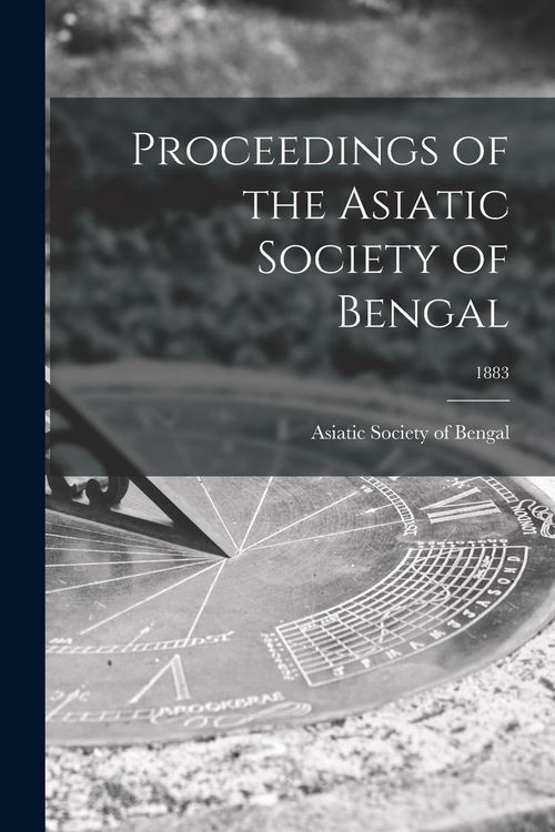 Produktbild: Proceedings of the Asiatic Society of Bengal; 1883