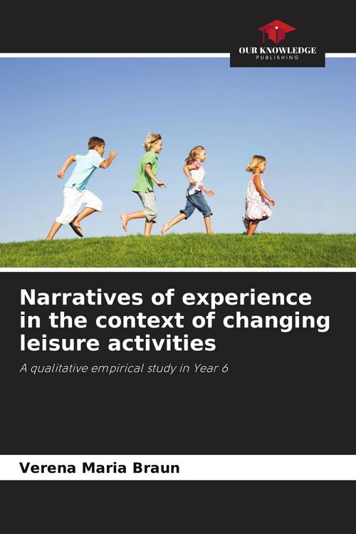 Produktbild: Narratives of experience in the context of changing leisure activities