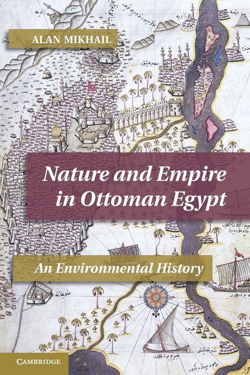Produktbild: Nature and Empire in Ottoman Egypt