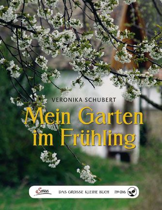 Produktbild: Das gro&szlig;e kleine Buch: Mein Garten im Fr&uuml;hling