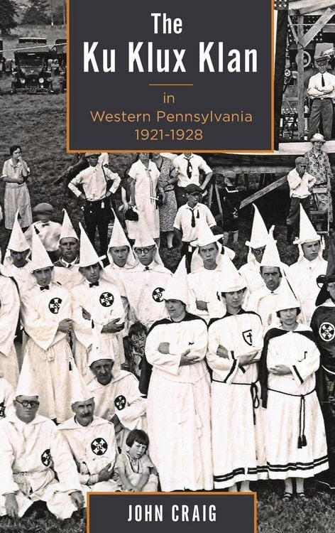 Produktbild: Ku Klux Klan in Western Pennsylvania, 1921-1928