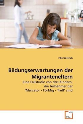 Produktbild: G&ouml;renek, F: Bildungserwartungen der Migranteneltern