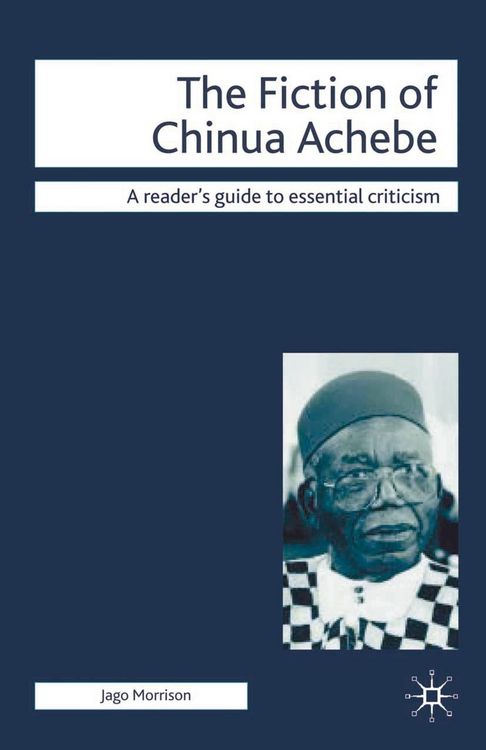 Produktbild: The Fiction of Chinua Achebe