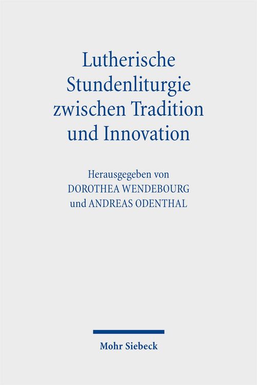 Produktbild: Lutherische Stundenliturgie zwischen Tradition und Innovation