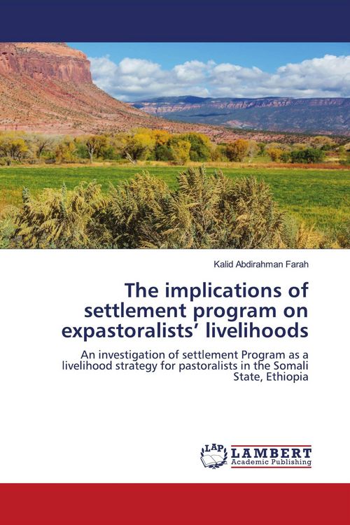 Produktbild: The implications of settlement program on expastoralists' livelihoods