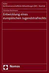 Produktbild: Entwicklung eines europ&auml;ischen Jugendstrafrechts
