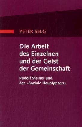 Produktbild: Die Arbeit des Einzelnen und der Geist der Gemeinschaft
