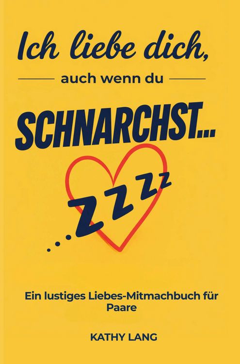 Produktbild: Ich liebe dich, auch wenn du schnarchst....